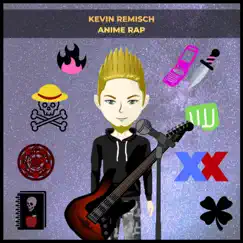 Anime Rap by Kevin Remisch album reviews, ratings, credits