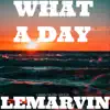 What a Day - Single album lyrics, reviews, download