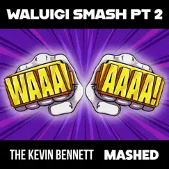 Waluigi Smash Pt2 Song Lyrics