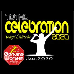 Total Celebration 2020 (Live from CGMI SA) - Single by Iragi Chihebe album reviews, ratings, credits