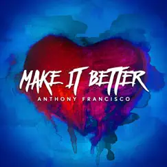 Make It Better Song Lyrics