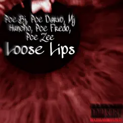 Loose Lips (feat. Pce Zee, Pce Fredo, Mj Huncho & Pce Darvo) - Single by Pce Bj album reviews, ratings, credits