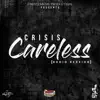Careless (Radio Version) - Single album lyrics, reviews, download