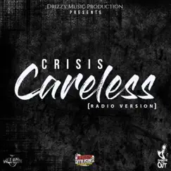 Careless (Radio Version) - Single by Crisis album reviews, ratings, credits