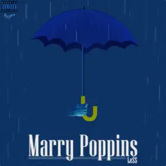 Marry Poppins - Single by Le$$ album reviews, ratings, credits