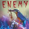 Enemy (feat. Devin Cruise) - Single album lyrics, reviews, download
