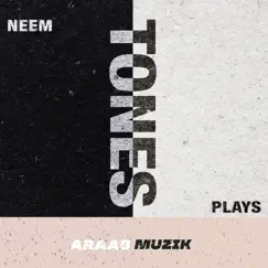 Tones by Plays, Neem & Araabmuzik album reviews, ratings, credits