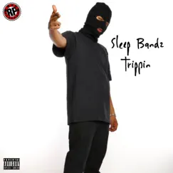 Trippin' - Single by Sleep Bandz album reviews, ratings, credits