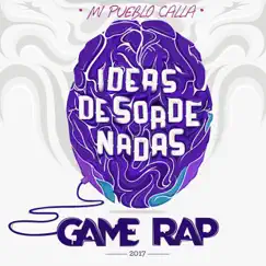 Mi Pueblo Calla - Single by GameRap album reviews, ratings, credits