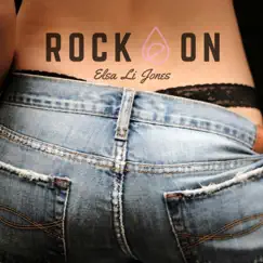 Rock On - Single by Elsa Li Jones album reviews, ratings, credits