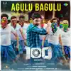 Agulu Bagulu (From "100") - Single album lyrics, reviews, download