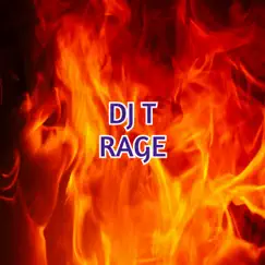 Rage - Single by DJ T. album reviews, ratings, credits