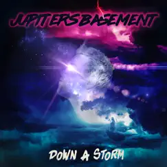 Down a Storm - Single by Jupiter's Basement album reviews, ratings, credits