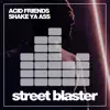 Shake Ya Ass (Space Guyz Remix) - Single album lyrics, reviews, download