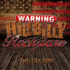 Feels Like Home - EP by Hillbilly Rockstarz album reviews, ratings, credits