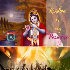 Krishna Is My Paradise - Single by Abhirama Gopala Dasa album reviews, ratings, credits