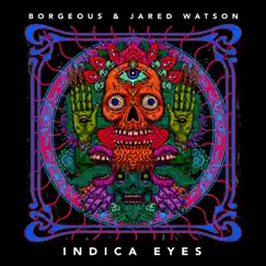 Indica Eyes - EP by Borgeous & Jared Watson album reviews, ratings, credits