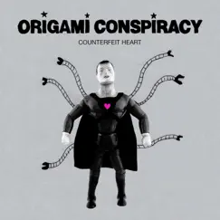 Counterfeit Heart by Origami Conspiracy album reviews, ratings, credits