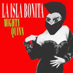 La Isla Bonita - Single by Mighty Quinn album reviews, ratings, credits