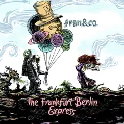The Frankfurt Berlin Express (Original Album Mix) Song Lyrics