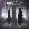 True Story: Opening 4 (Bungo Stray Dogs) [feat. Ron Rocker] - Single album lyrics, reviews, download