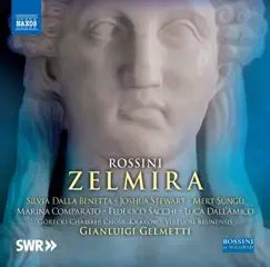 Zelmira, Act II Scene 8 (Alternate Ending): Riedi al soglio. Irata stella [Live] Song Lyrics
