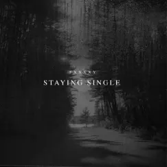 Staying Single Song Lyrics