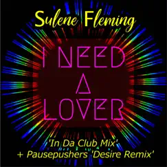 I Need a Lover (In da Club Mix) Song Lyrics