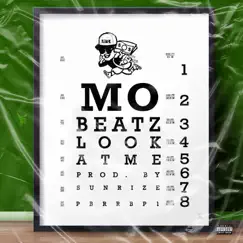 Look At Me - Single by Mo Beatz album reviews, ratings, credits