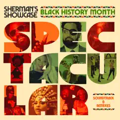 Sherman’s Black History Month Finale Song Lyrics