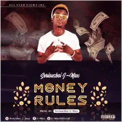 Money Rules - Single by Seriousboi J-MAX album reviews, ratings, credits