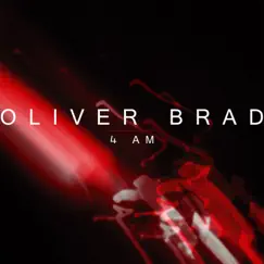 4 Am - Single by Oliver Brad album reviews, ratings, credits