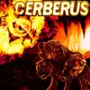 Cerberus (feat. Man Like Joe, Baltik & Mercutio the Bard) - Single album lyrics, reviews, download