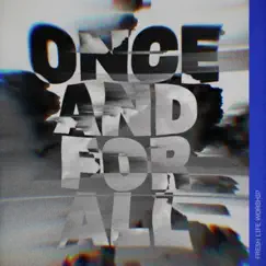 Once and for All - Single by Fresh Life Worship album reviews, ratings, credits