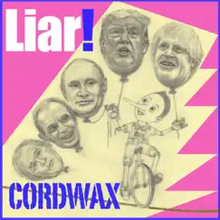 Liar! - Single by CORDWAX album reviews, ratings, credits