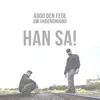 Han sa! (Radio Edit) - Single album lyrics, reviews, download