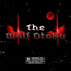 The Wolf Otaku (feat. Kxng Falcun, Rus Ruthless, Treysen & J.T.R.) - Single by Wolfpacilypse album reviews, ratings, credits