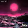 Trappist - 1 album lyrics, reviews, download