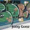 Jung Gunz - Single album lyrics, reviews, download