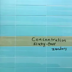 Concentration Sixty-Four by Zanders album reviews, ratings, credits