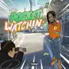 Pocket Watchin' - Single album lyrics, reviews, download