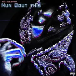 Nun Bout This - Single by Nuez & Cuz Lightyear album reviews, ratings, credits