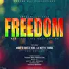 Freedom (feat. Lil Natty & Thunda) - Single album lyrics, reviews, download