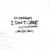 I Don't Care (Jonas Blue Remix) - Single album cover