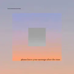 Please Leave Your Message After the Tone - Single by Miscommunication album reviews, ratings, credits