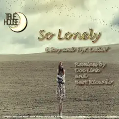 So Lonely (Bart Ricardo's Vocal Mix) Song Lyrics