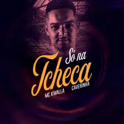 Só na Tcheca - Single by MC Kwalla & Caverinha album reviews, ratings, credits