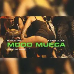 Modo Mueca - Single by Ñuña Flow & Baby Glock album reviews, ratings, credits