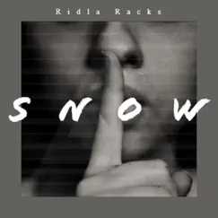 Snow - Single by Ridla Racks album reviews, ratings, credits