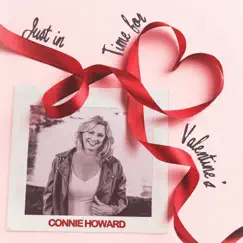 Just in Time for Valentine's - Single by Connie Howard album reviews, ratings, credits